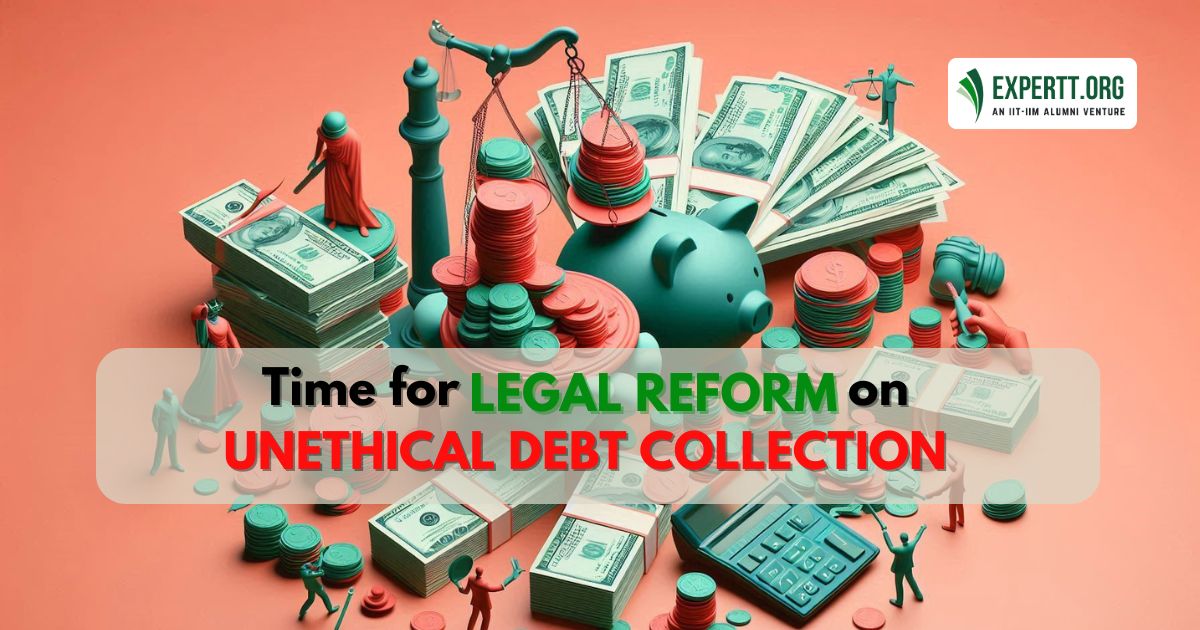 Time for Legal Reform on Unethical Debt Collection